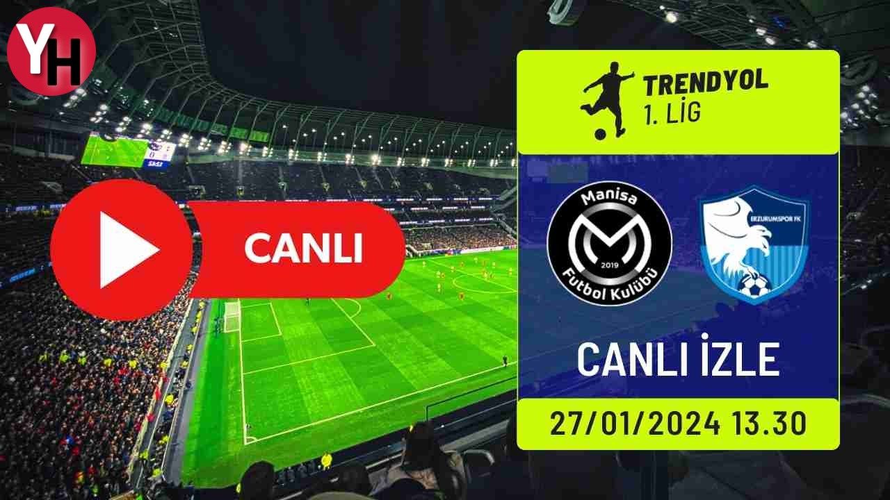 Manisa FK - Erzurumspor FK Maçı Canlı İzle! Taraftarium24, Selçuk Sports Canlı Maç İzle!