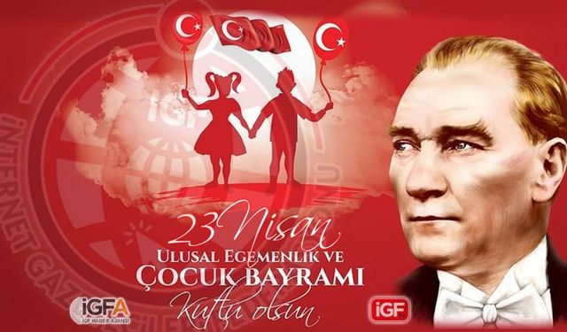 Türkiye 23 Nisan'ı kutluyor