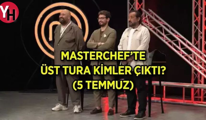MasterChef Türkiye 2024: 5 Temmuz'da Hangi Yarışmacılar Finale Yükseldi?