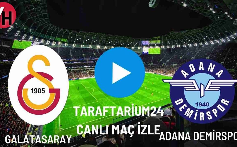 Taraftarium24 Galatasaray - Adana Demirspor Canlı Maç İzle! Justin TV, Selçuk Sports Canlı Maç İzle!