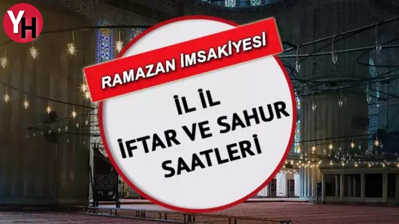 2024 Ramazan İmsakiyesi Açıklandı! İşte İstanbul, İzmir ve Ankara'da